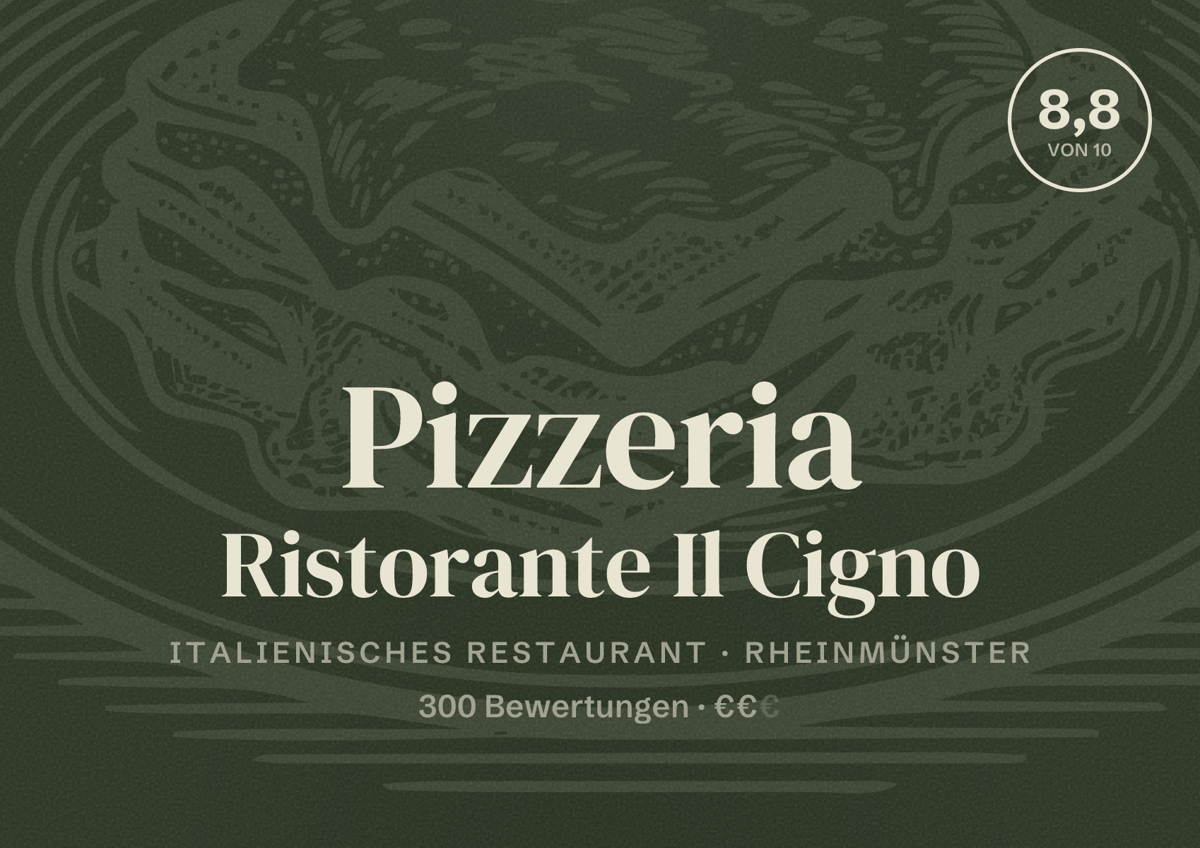 Illustriertes Poster von Pizzeria Ristorante Il Cigno, Italienisches Restaurant in Rheinmünster: Bewertung 8,8 von 10 aus 300 Bewertungen, Preisniveau €€