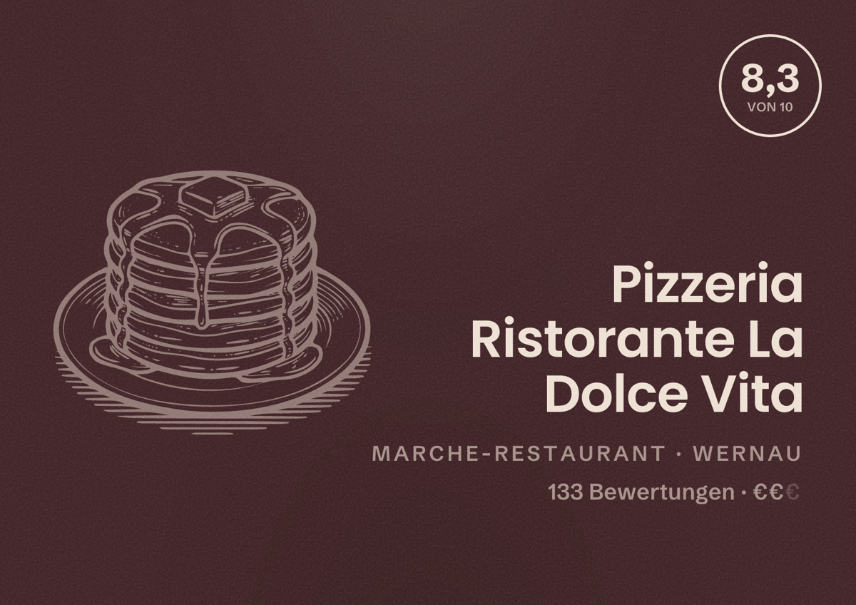 Illustriertes Poster von Pizzeria Ristorante La Dolce Vita, Marche-Restaurant in Wernau: Bewertung 8,3 von 10 aus 133 Bewertungen, Preisniveau €€