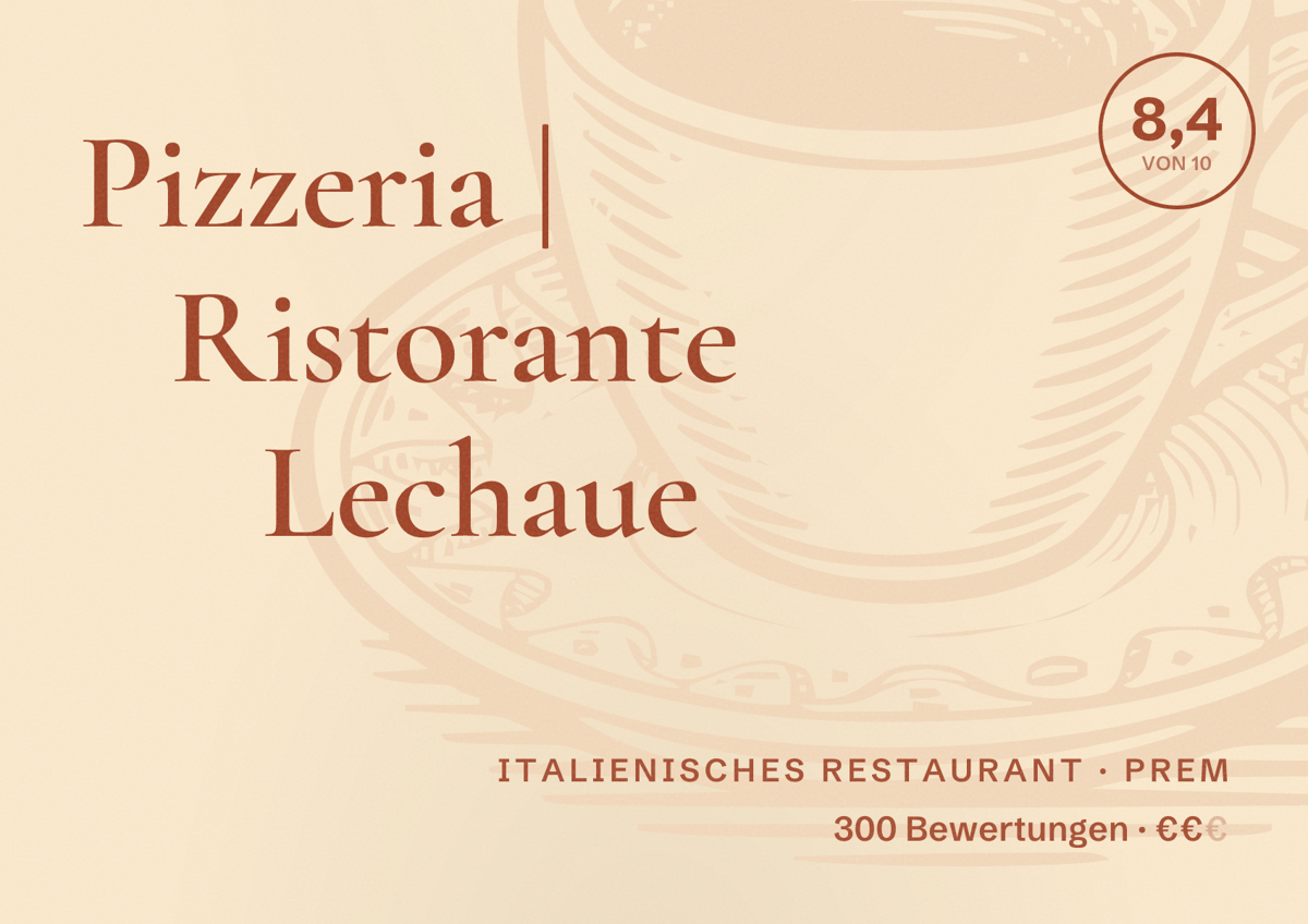 Illustriertes Poster von Pizzeria | Ristorante Lechaue, Italienisches Restaurant in Prem: Bewertung 8,4 von 10 aus 300 Bewertungen, Preisniveau €€