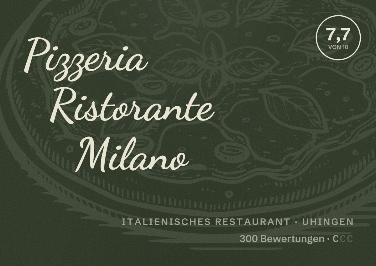 Illustriertes Poster von Pizzeria Ristorante Milano, Italienisches Restaurant in Uhingen: Bewertung 7,7 von 10 aus 300 Bewertungen, Preisniveau €