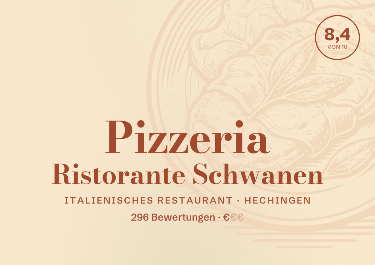 Illustriertes Poster von Pizzeria Ristorante Schwanen, Italienisches Restaurant in Hechingen: Bewertung 8,4 von 10 aus 296 Bewertungen, Preisniveau €
