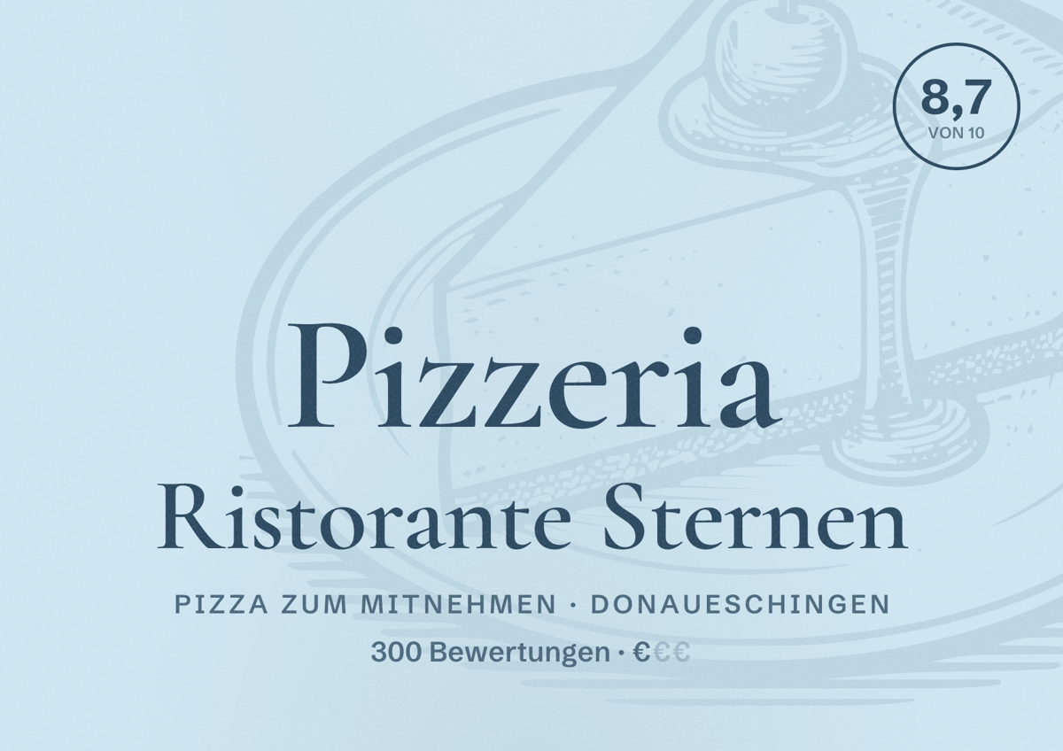 Illustriertes Poster von Pizzeria Ristorante Sternen, Pizza zum Mitnehmen in Donaueschingen: Bewertung 8,7 von 10 aus 300 Bewertungen, Preisniveau €