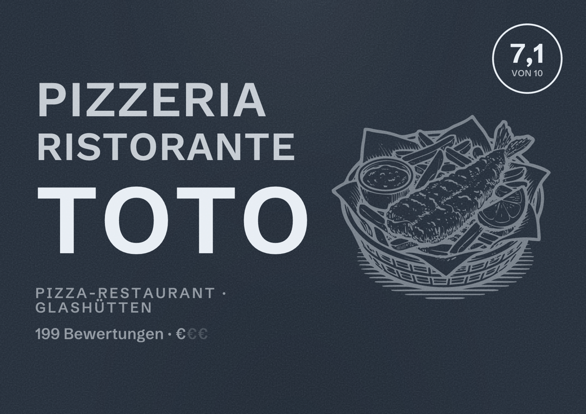Illustriertes Poster von Pizzeria Ristorante Toto, Pizza-Restaurant in Glashütten: Bewertung 7,1 von 10 aus 199 Bewertungen, Preisniveau €