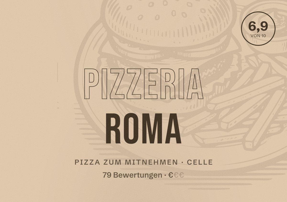 Illustriertes Poster von Pizzeria Roma, Pizza zum Mitnehmen in Celle: Bewertung 6,9 von 10 aus 79 Bewertungen, Preisniveau €