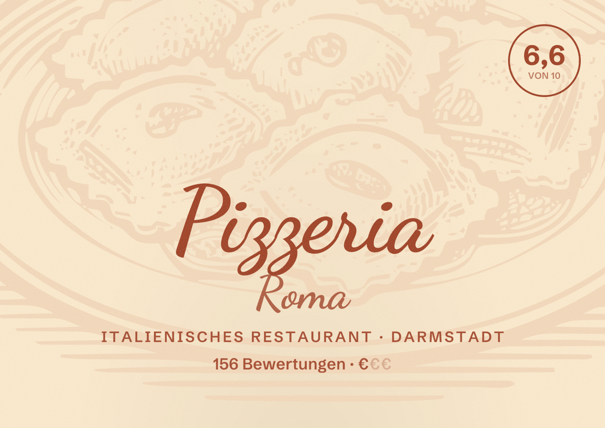 Illustriertes Poster von Pizzeria Roma, Italienisches Restaurant in Darmstadt: Bewertung 6,6 von 10 aus 156 Bewertungen, Preisniveau €