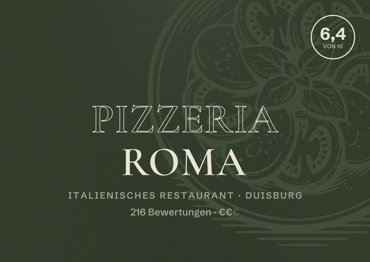 Illustriertes Poster von Pizzeria Roma, Italienisches Restaurant in Duisburg: Bewertung 6,4 von 10 aus 216 Bewertungen, Preisniveau €€