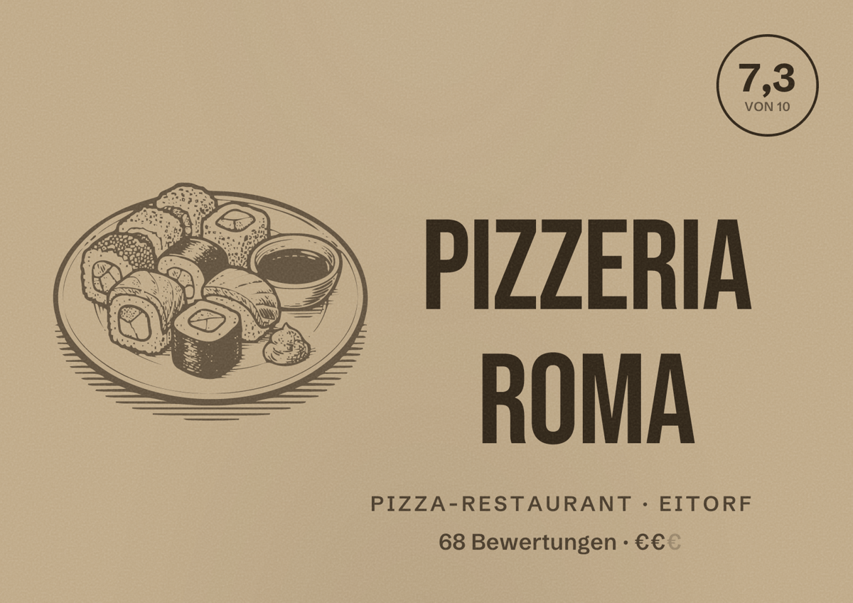 Illustriertes Poster von Pizzeria Roma, Pizza-Restaurant in Eitorf: Bewertung 7,3 von 10 aus 68 Bewertungen, Preisniveau €€