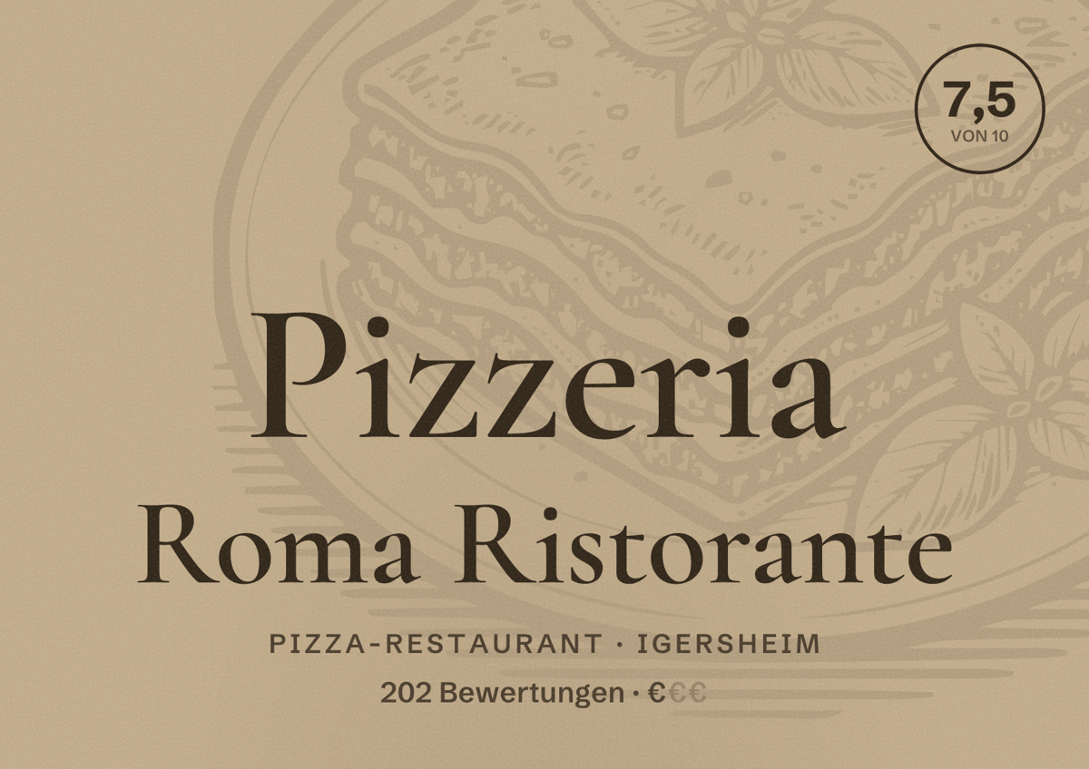 Illustriertes Poster von Pizzeria Roma Ristorante, Pizza-Restaurant in Igersheim: Bewertung 7,5 von 10 aus 202 Bewertungen, Preisniveau €