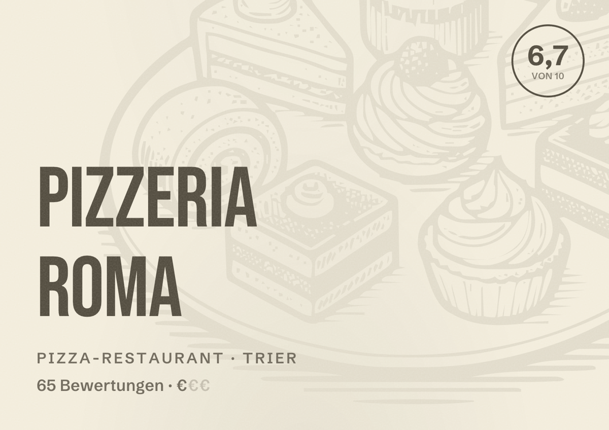 Illustriertes Poster von Pizzeria Roma, Pizza-Restaurant in Trier: Bewertung 6,7 von 10 aus 65 Bewertungen, Preisniveau €