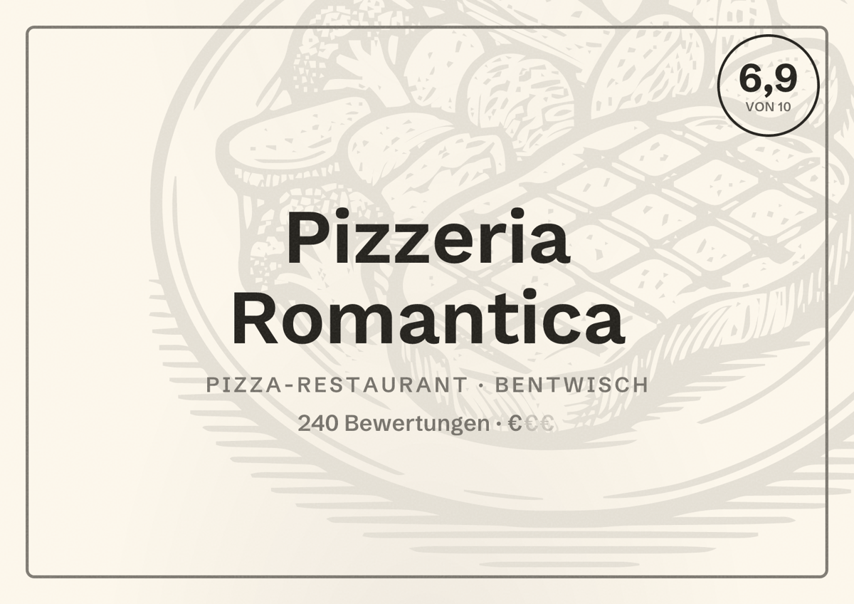 Illustriertes Poster von Pizzeria Romantica, Pizza-Restaurant in Bentwisch: Bewertung 6,9 von 10 aus 240 Bewertungen, Preisniveau €