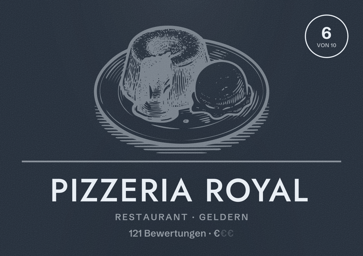 Illustriertes Poster von Pizzeria Royal, Restaurant in Geldern: Bewertung 6 von 10 aus 121 Bewertungen, Preisniveau €