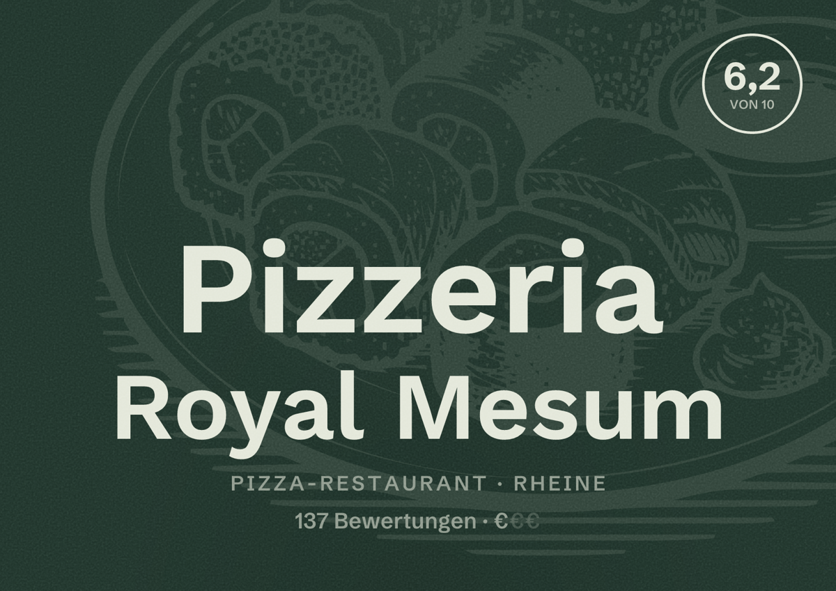 Illustriertes Poster von Pizzeria Royal Mesum, Pizza-Restaurant in Rheine: Bewertung 6,2 von 10 aus 137 Bewertungen, Preisniveau €
