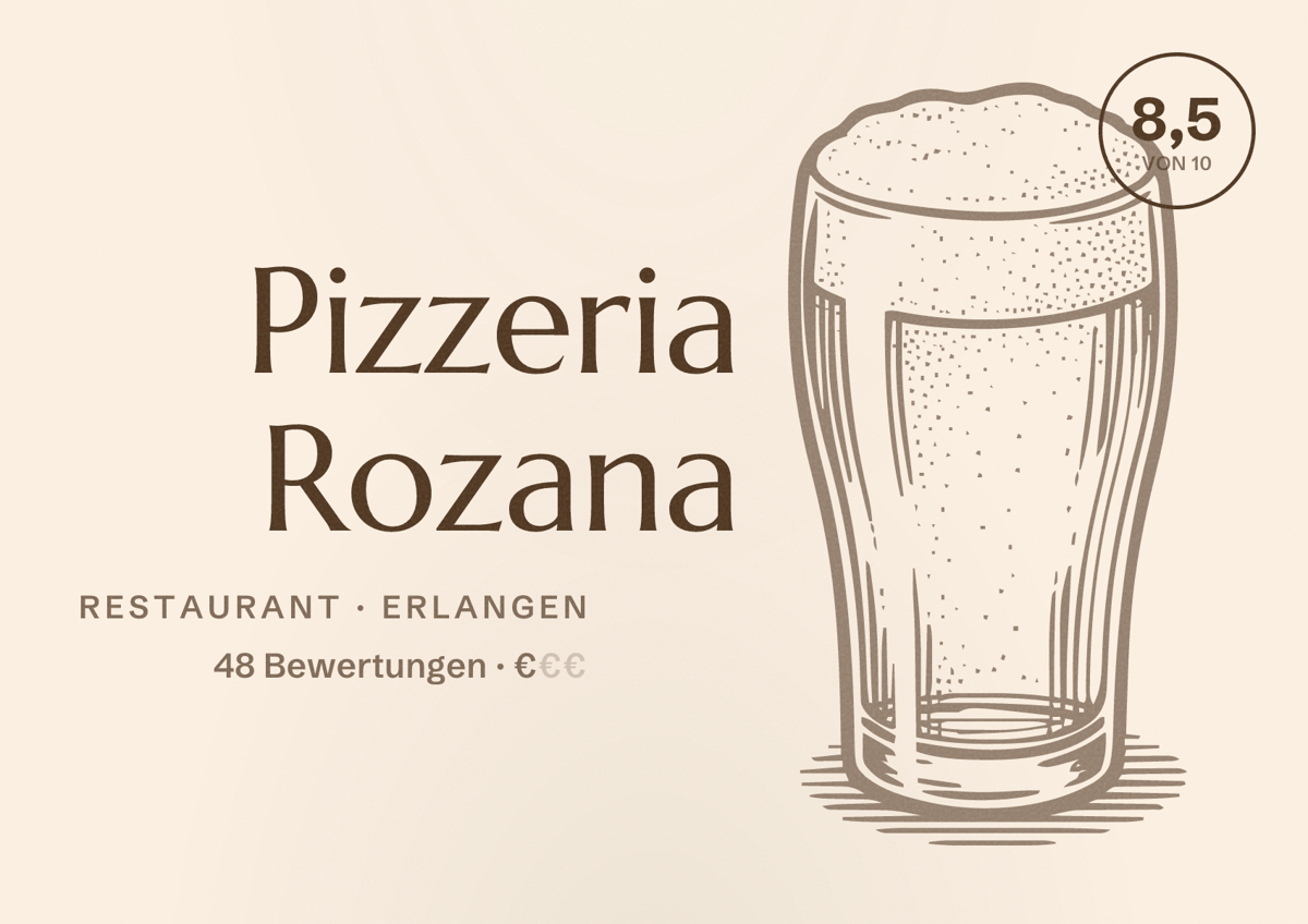 Illustriertes Poster von Pizzeria Rozana, Restaurant in Erlangen: Bewertung 8,5 von 10 aus 48 Bewertungen, Preisniveau €
