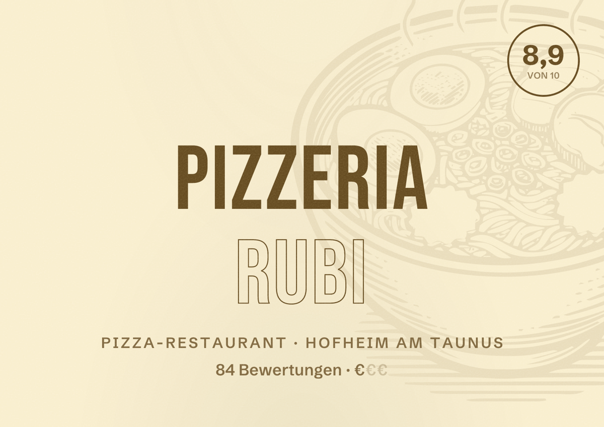 Illustriertes Poster von Pizzeria Rubi, Pizza-Restaurant in Hofheim am Taunus: Bewertung 8,9 von 10 aus 84 Bewertungen, Preisniveau €