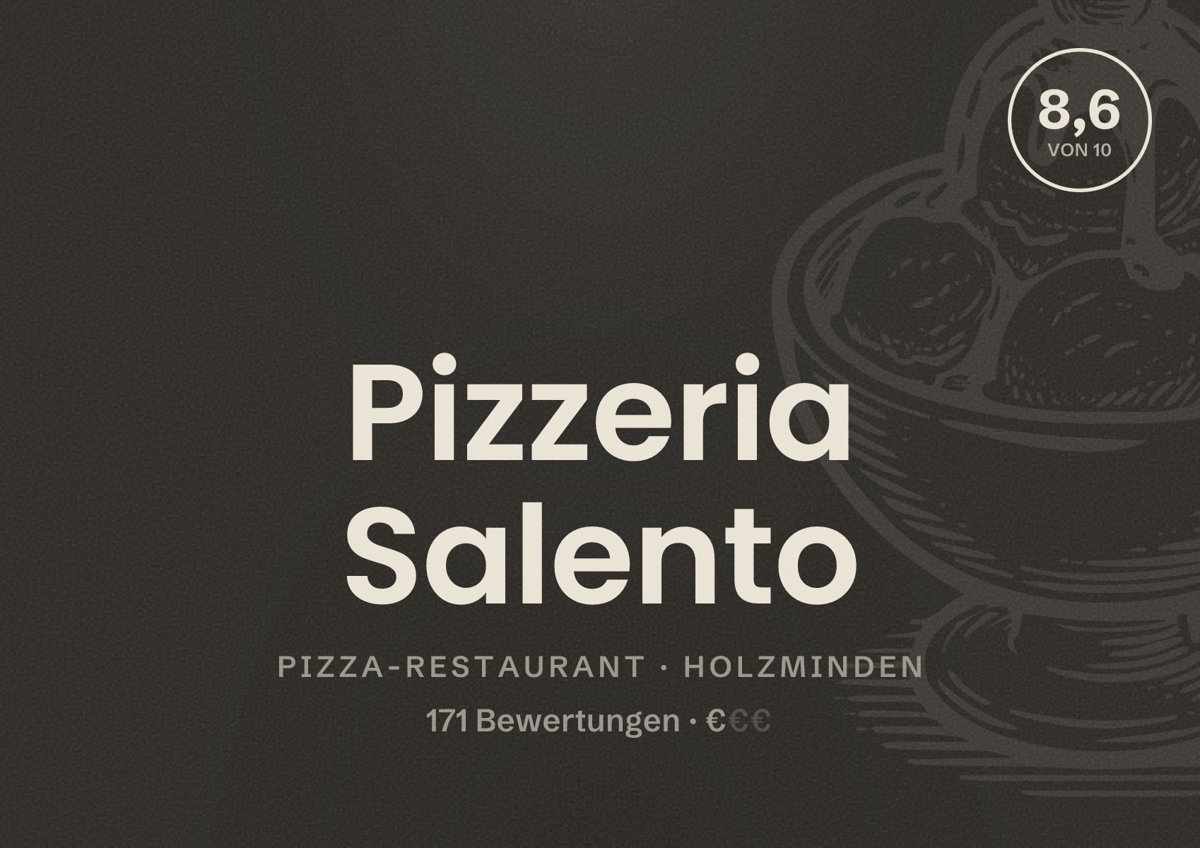Illustriertes Poster von Pizzeria Salento, Pizza-Restaurant in Holzminden: Bewertung 8,6 von 10 aus 171 Bewertungen, Preisniveau €