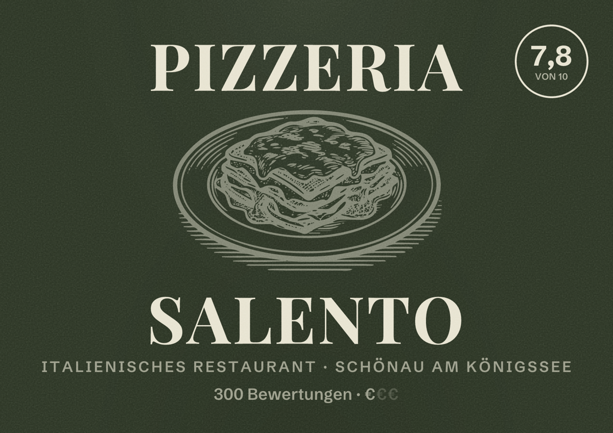 Illustriertes Poster von Pizzeria Salento, Italienisches Restaurant in Schönau am Königssee: Bewertung 7,8 von 10 aus 300 Bewertungen, Preisniveau €