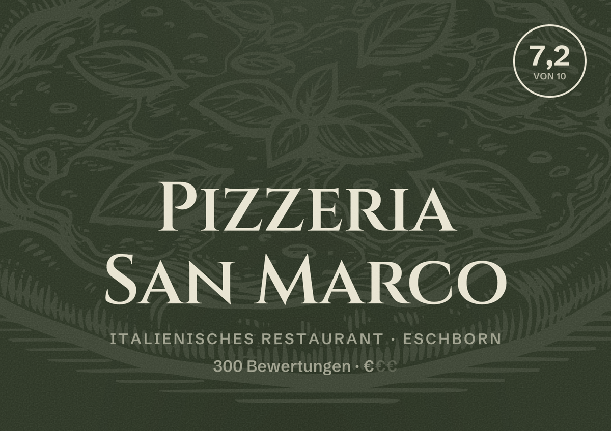 Illustriertes Poster von Pizzeria San Marco, Italienisches Restaurant in Eschborn: Bewertung 7,2 von 10 aus 300 Bewertungen, Preisniveau €