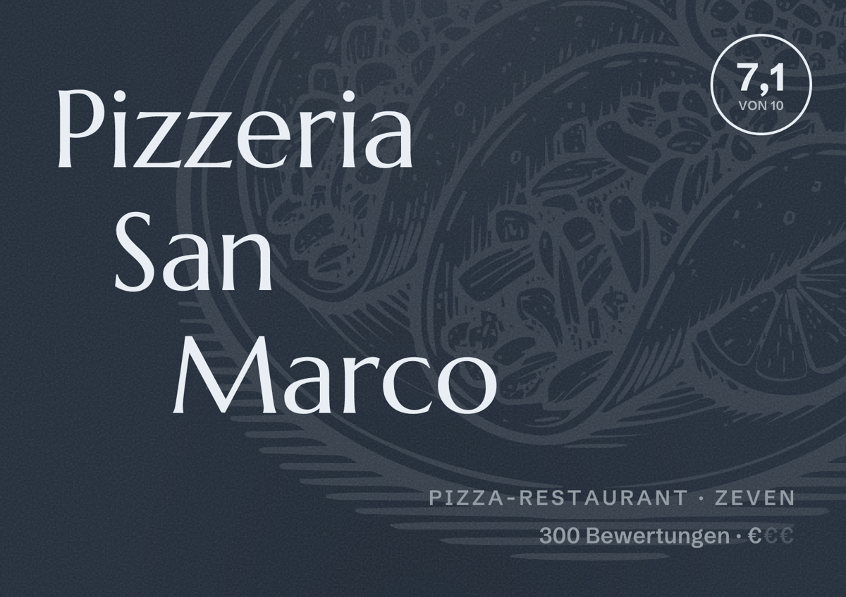 Illustriertes Poster von Pizzeria San Marco, Pizza-Restaurant in Zeven: Bewertung 7,1 von 10 aus 300 Bewertungen, Preisniveau €