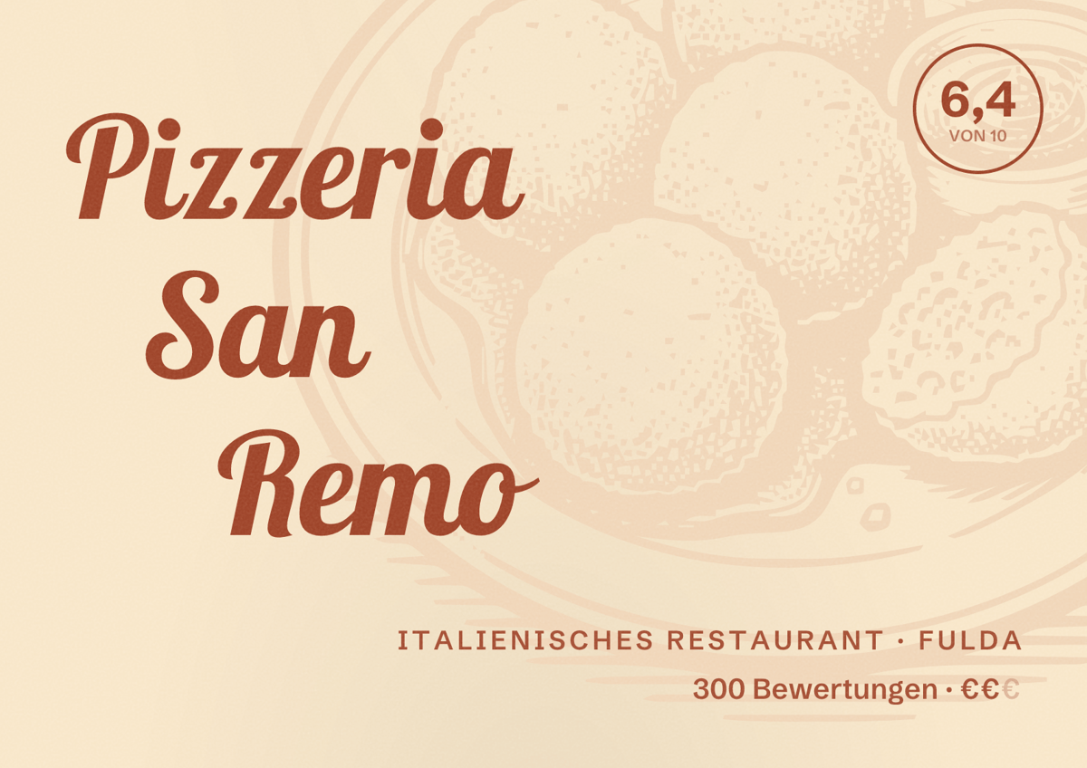Illustriertes Poster von Pizzeria San Remo, Italienisches Restaurant in Fulda: Bewertung 6,4 von 10 aus 300 Bewertungen, Preisniveau €€