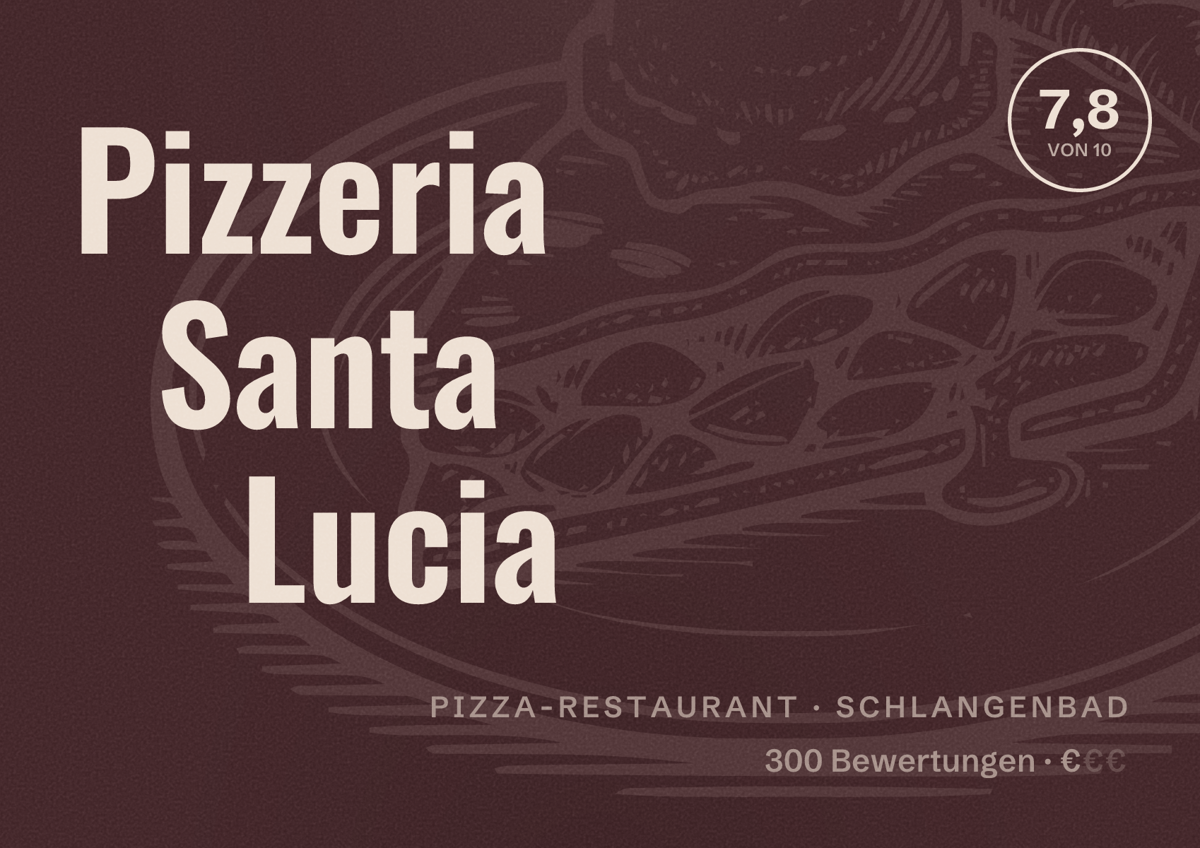 Illustriertes Poster von Pizzeria Santa Lucia, Pizza-Restaurant in Schlangenbad: Bewertung 7,8 von 10 aus 300 Bewertungen, Preisniveau €