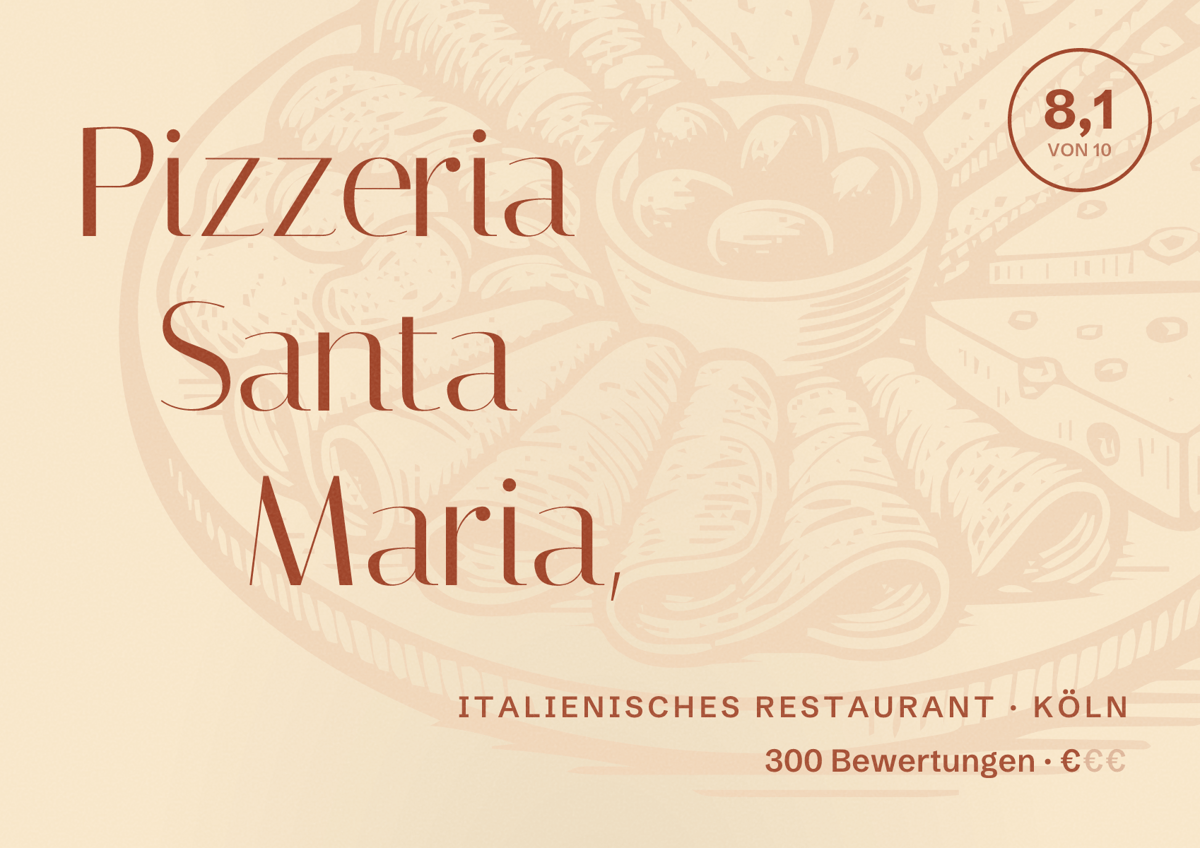 Illustriertes Poster von Pizzeria Santa Maria,, Italienisches Restaurant in Köln: Bewertung 8,1 von 10 aus 300 Bewertungen, Preisniveau €