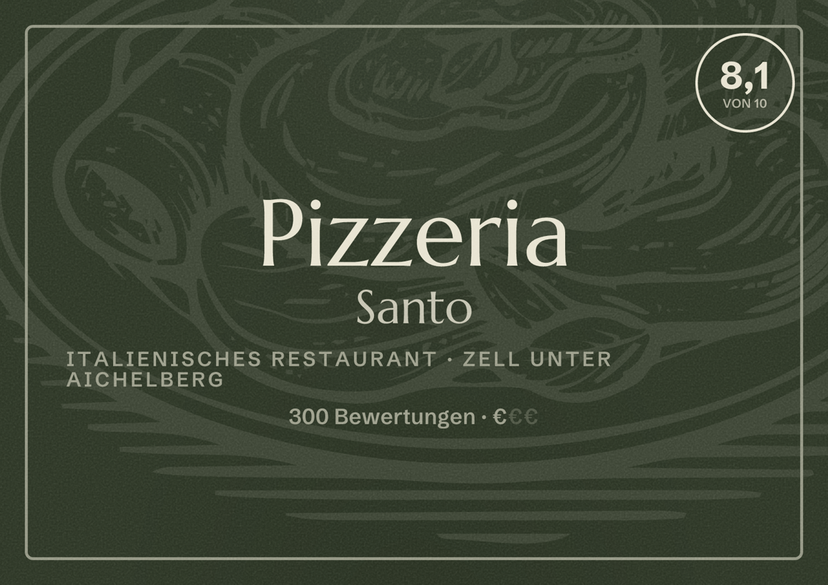 Illustriertes Poster von Pizzeria Santo, Italienisches Restaurant in Zell unter Aichelberg: Bewertung 8,1 von 10 aus 300 Bewertungen, Preisniveau €