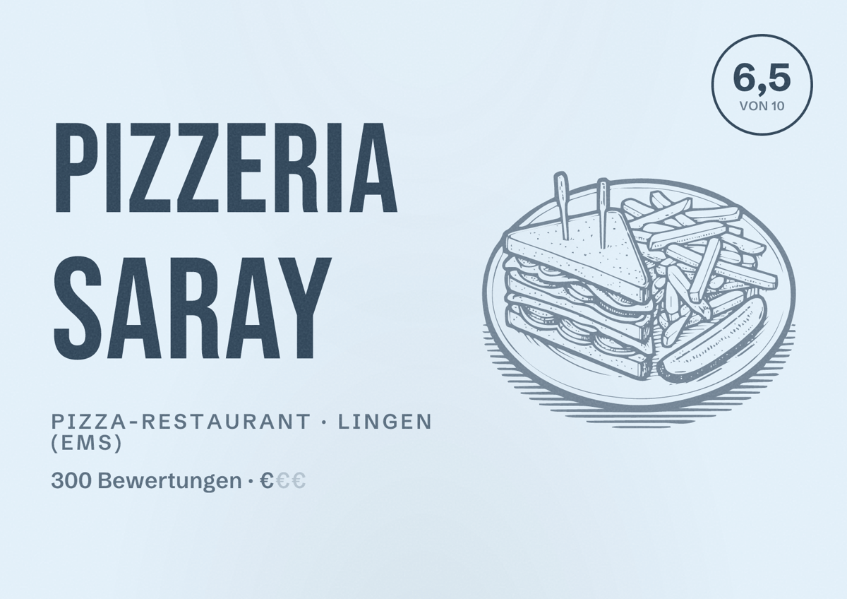 Illustriertes Poster von Pizzeria Saray, Pizza-Restaurant in Lingen (Ems): Bewertung 6,5 von 10 aus 300 Bewertungen, Preisniveau €