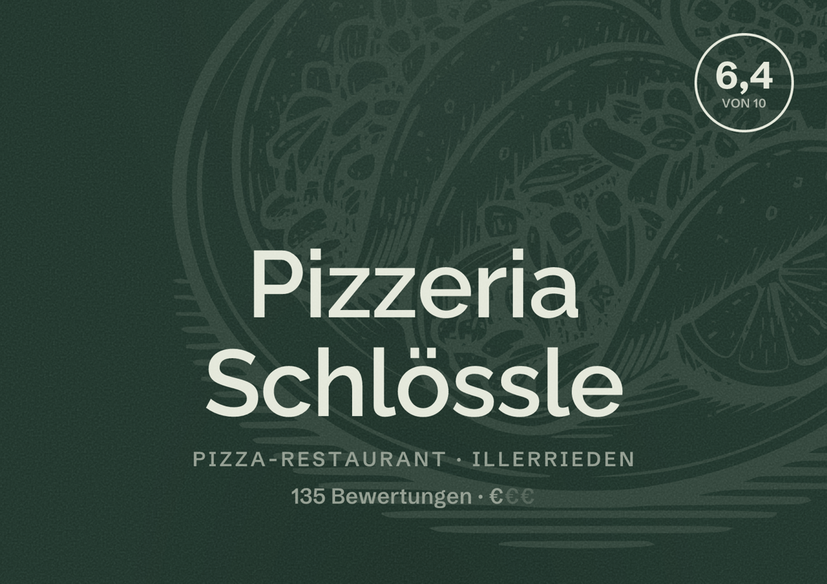 Illustriertes Poster von Pizzeria Schlössle, Pizza-Restaurant in Illerrieden: Bewertung 6,4 von 10 aus 135 Bewertungen, Preisniveau €