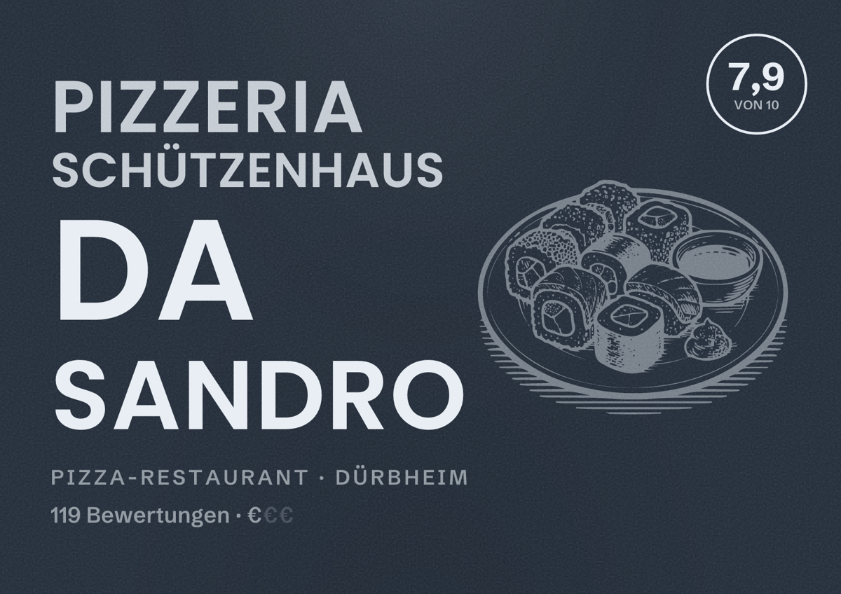 Illustriertes Poster von Pizzeria Schützenhaus Da Sandro, Pizza-Restaurant in Dürbheim: Bewertung 7,9 von 10 aus 119 Bewertungen, Preisniveau €