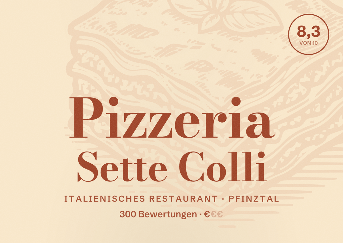 Illustriertes Poster von Pizzeria Sette Colli, Italienisches Restaurant in Pfinztal: Bewertung 8,3 von 10 aus 300 Bewertungen, Preisniveau €