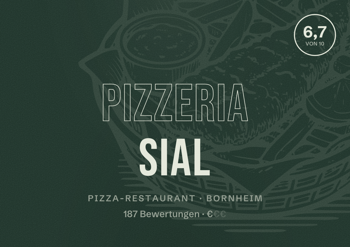 Illustriertes Poster von Pizzeria Sial, Pizza-Restaurant in Bornheim: Bewertung 6,7 von 10 aus 187 Bewertungen, Preisniveau €