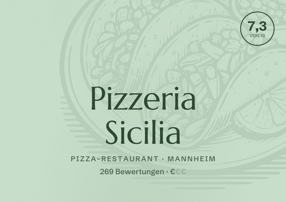 Illustriertes Poster von Pizzeria Sicilia, Pizza-Restaurant in Mannheim: Bewertung 7,3 von 10 aus 269 Bewertungen, Preisniveau €