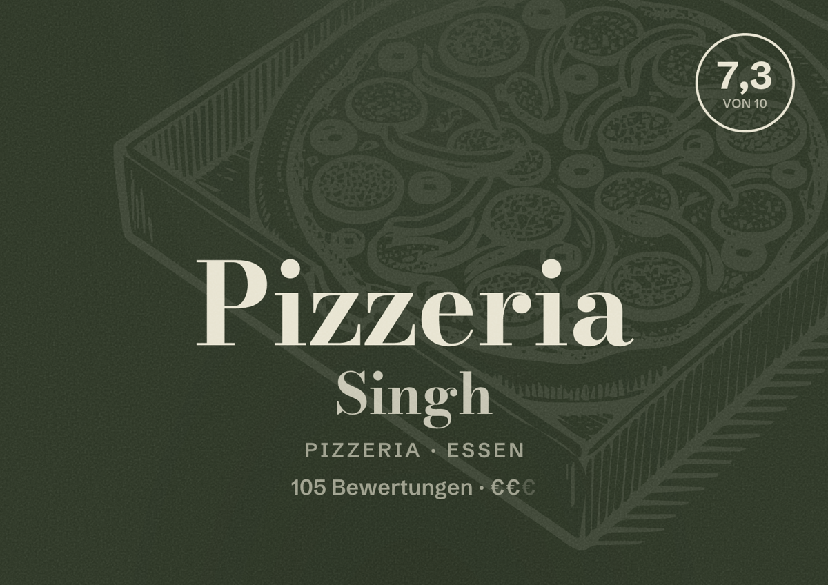Illustriertes Poster von Pizzeria Singh, Pizzeria in Essen: Bewertung 7,3 von 10 aus 105 Bewertungen, Preisniveau €€
