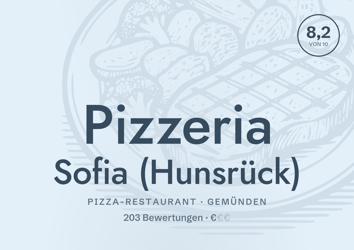 Illustriertes Poster von Pizzeria Sofia (Hunsrück), Pizza-Restaurant in Gemünden: Bewertung 8,2 von 10 aus 203 Bewertungen, Preisniveau €