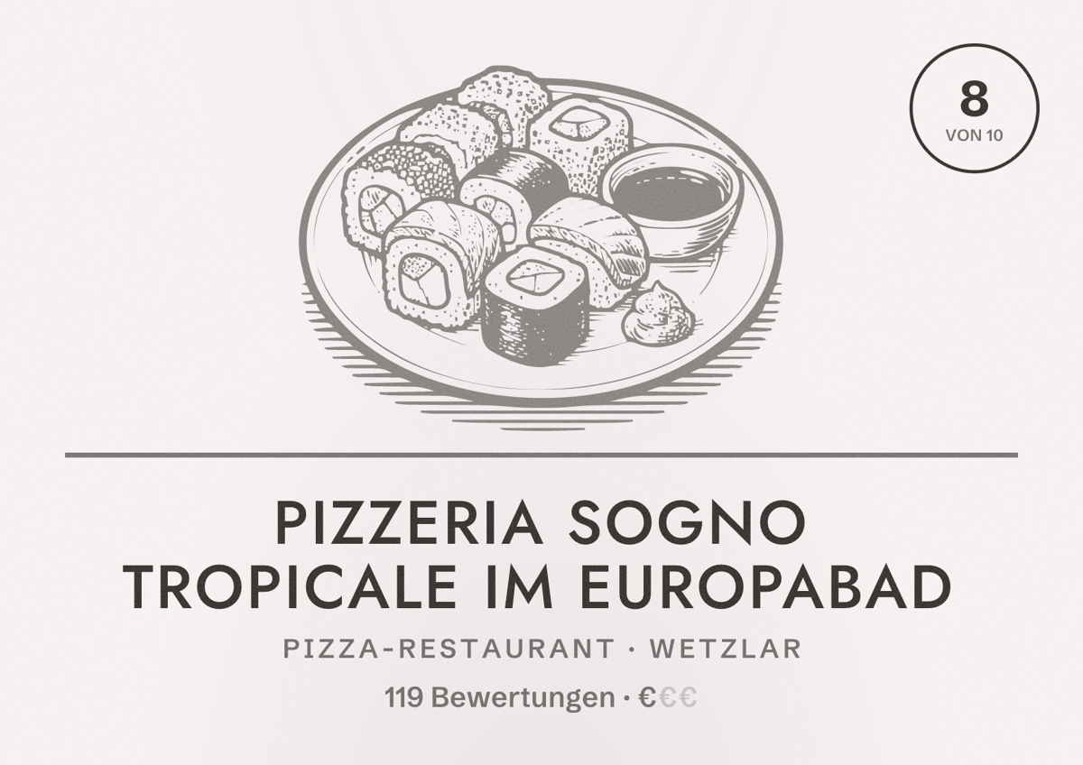 Illustriertes Poster von Pizzeria Sogno Tropicale im Europabad, Pizza-Restaurant in Wetzlar: Bewertung 8 von 10 aus 119 Bewertungen, Preisniveau €
