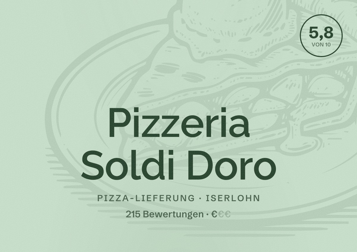 Illustriertes Poster von Pizzeria Soldi Doro, Pizza-Lieferung in Iserlohn: Bewertung 5,8 von 10 aus 215 Bewertungen, Preisniveau €