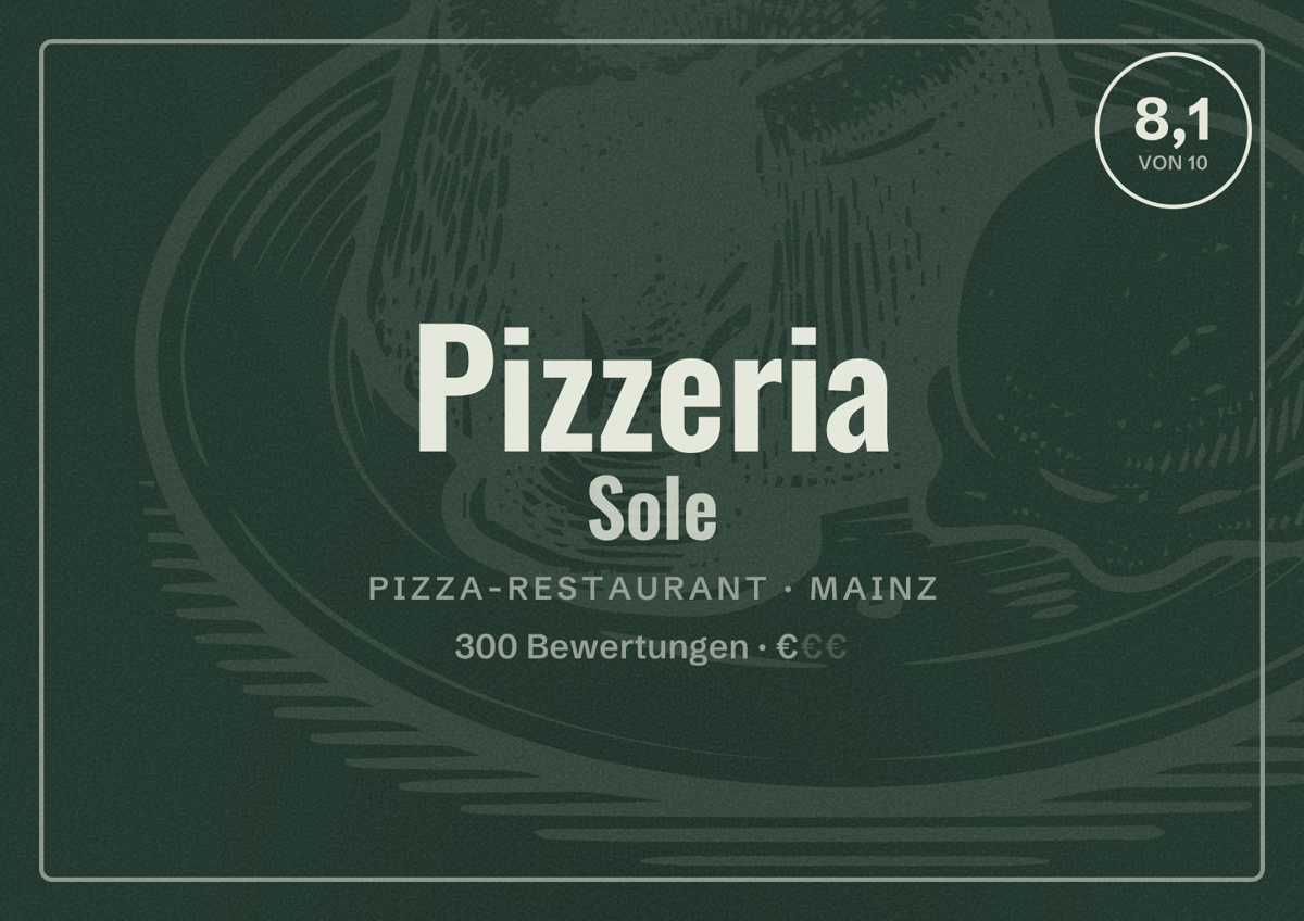 Illustriertes Poster von Pizzeria Sole, Pizza-Restaurant in Mainz: Bewertung 8,1 von 10 aus 300 Bewertungen, Preisniveau €