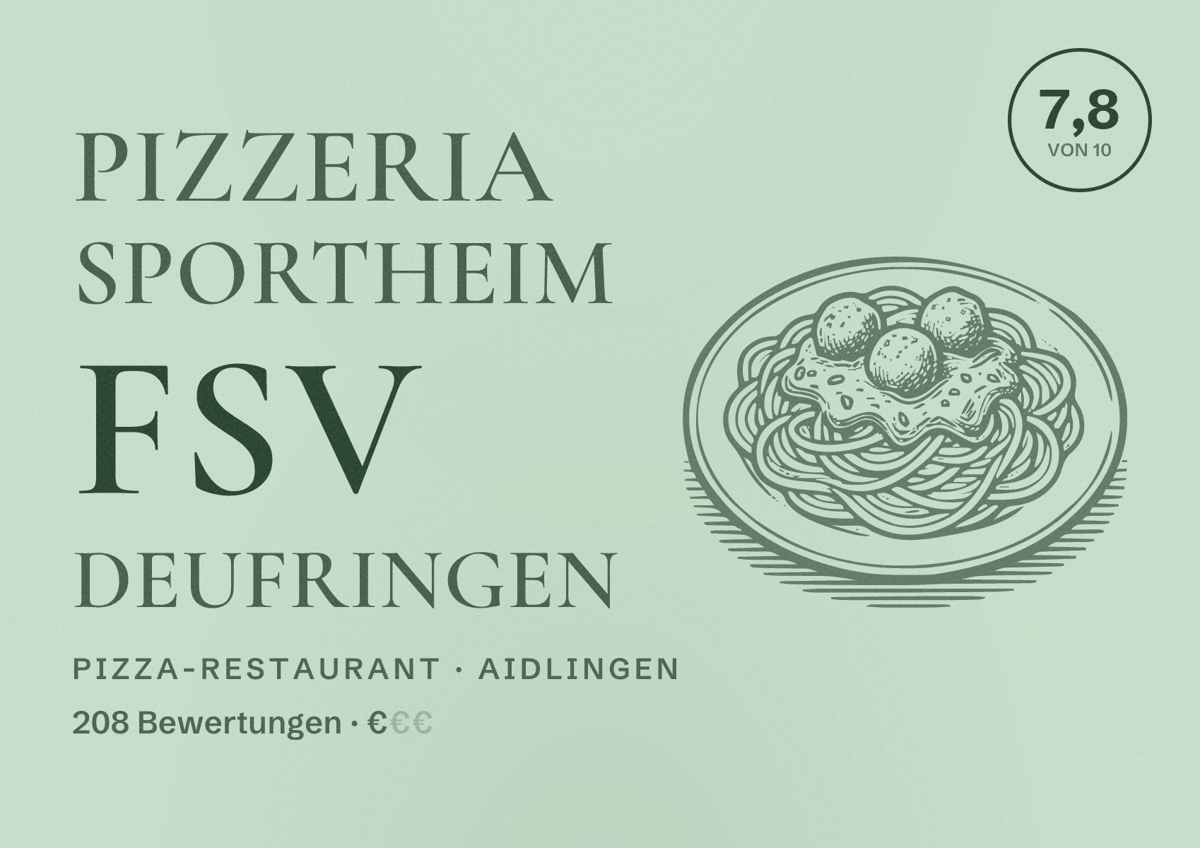 Illustriertes Poster von Pizzeria Sportheim FSV Deufringen, Pizza-Restaurant in Aidlingen: Bewertung 7,8 von 10 aus 208 Bewertungen, Preisniveau €