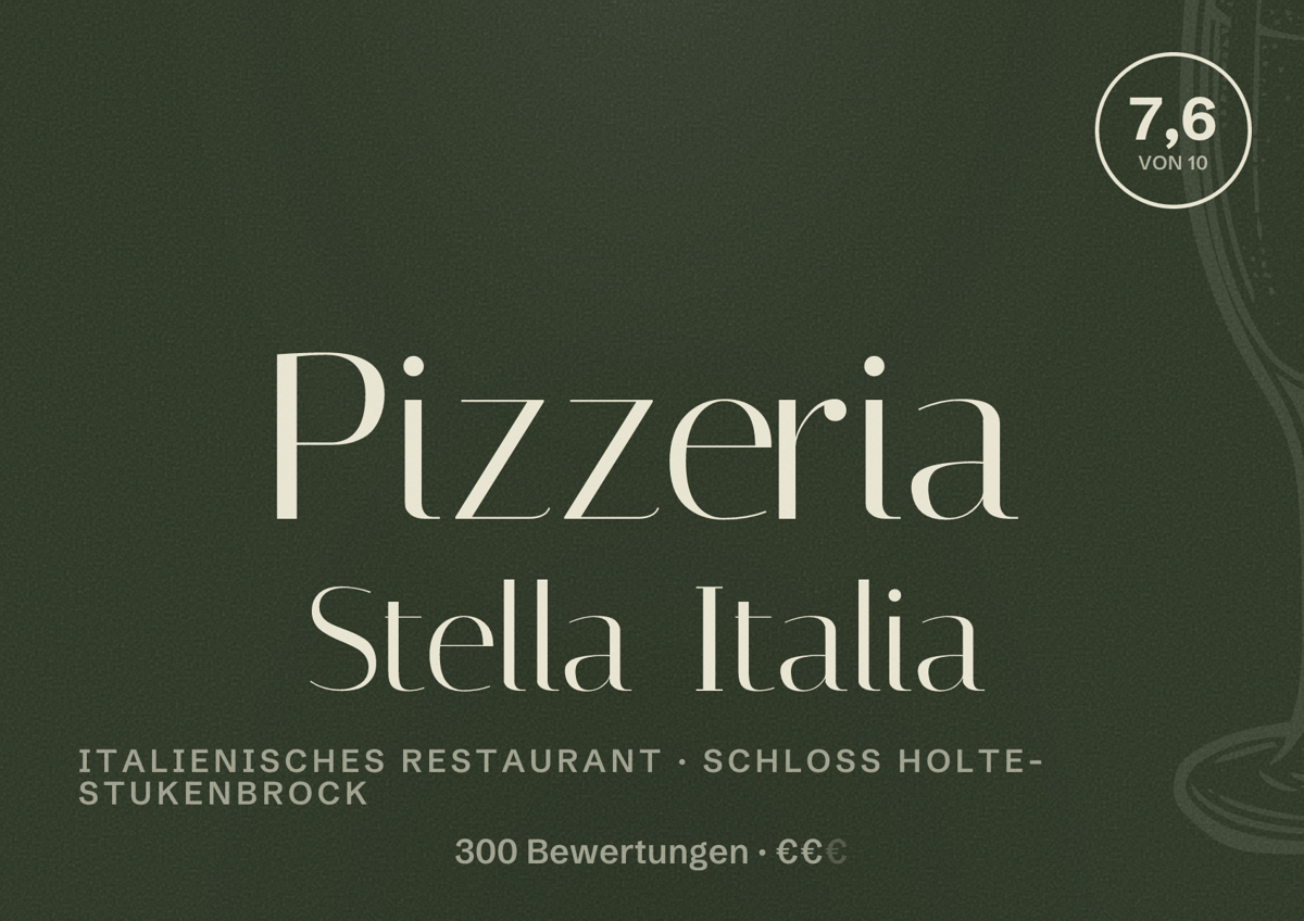 Illustriertes Poster von Pizzeria Stella Italia, Italienisches Restaurant in Schloß Holte-Stukenbrock: Bewertung 7,6 von 10 aus 300 Bewertungen, Preisniveau €€