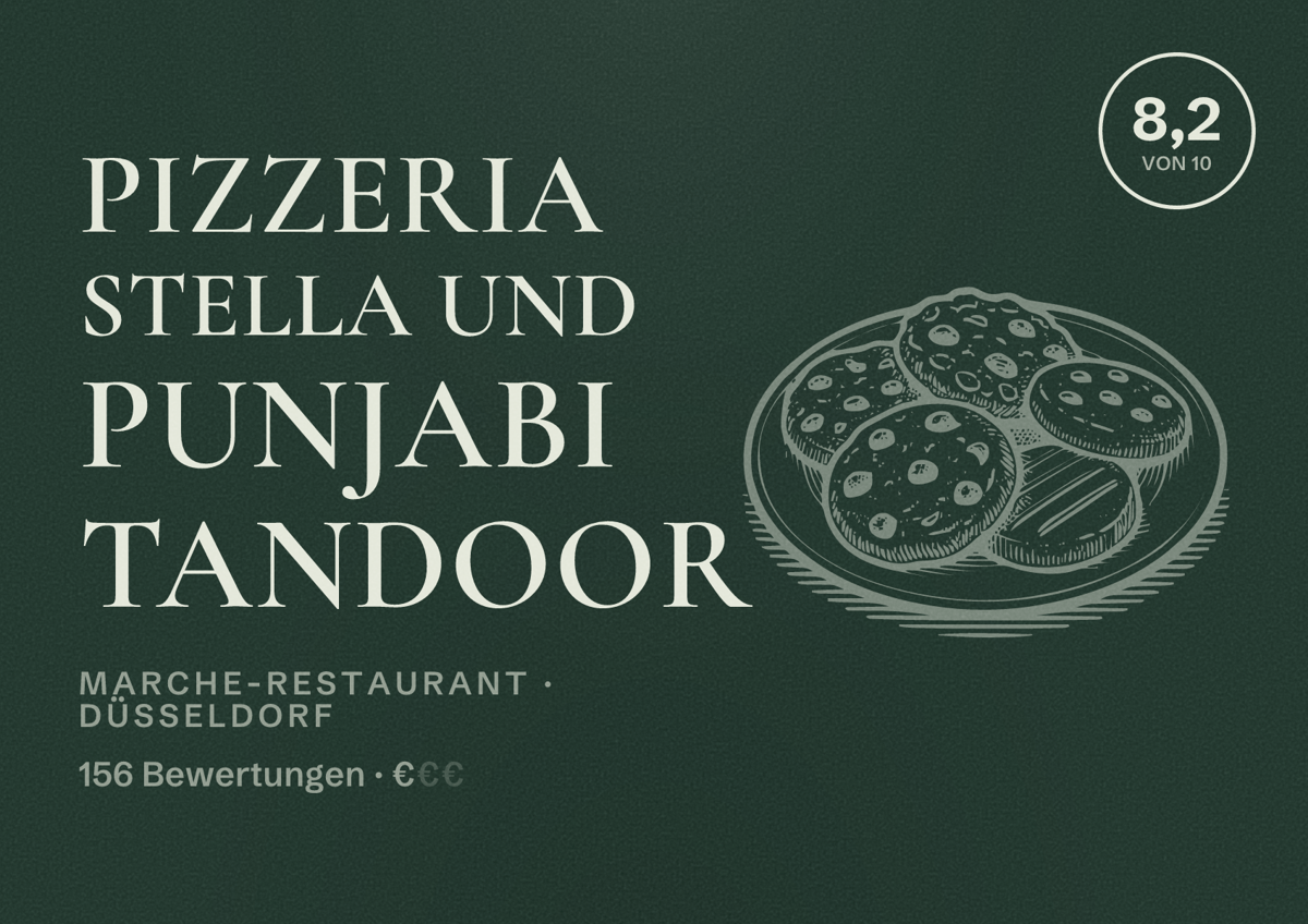 Illustriertes Poster von Pizzeria Stella und Punjabi Tandoor, Marche-Restaurant in Düsseldorf: Bewertung 8,2 von 10 aus 156 Bewertungen, Preisniveau €