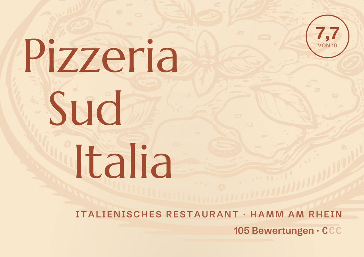 Illustriertes Poster von Pizzeria Sud Italia, Italienisches Restaurant in Hamm am Rhein: Bewertung 7,7 von 10 aus 105 Bewertungen, Preisniveau €