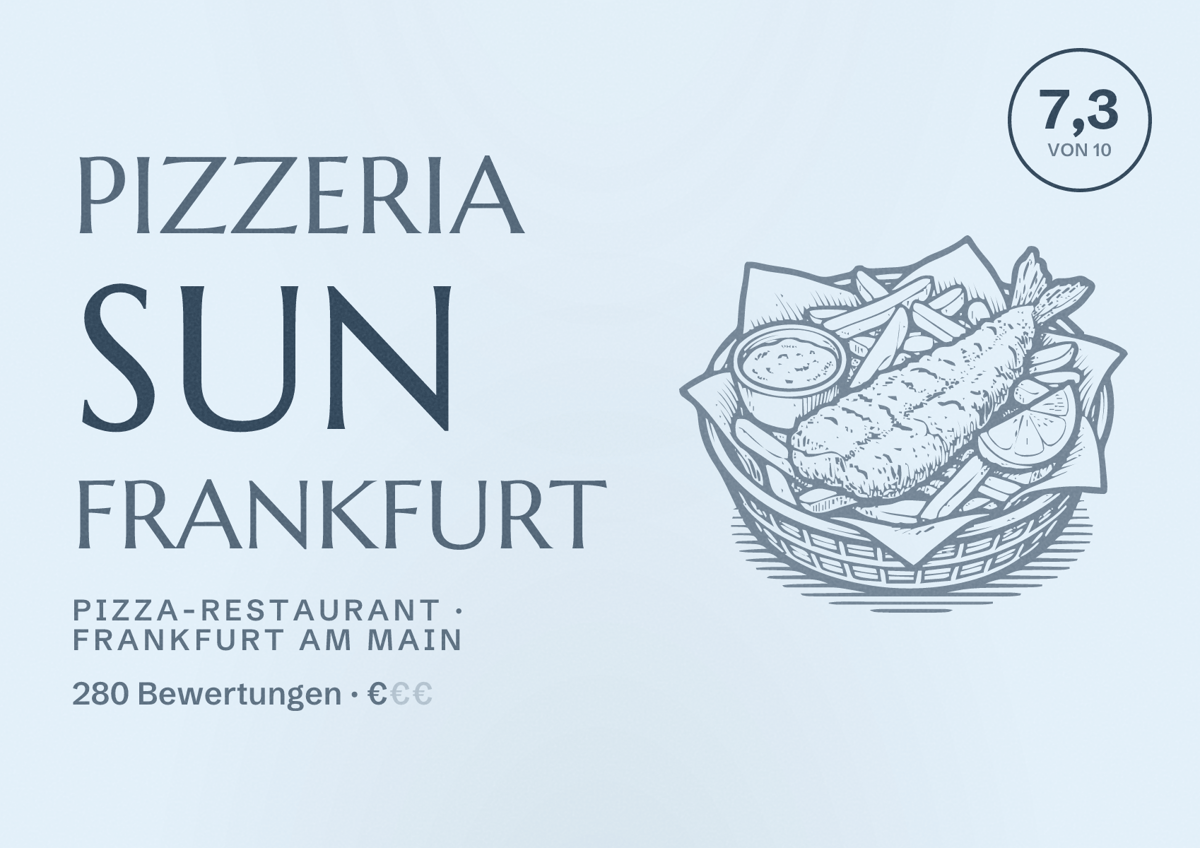 Illustriertes Poster von Pizzeria Sun Frankfurt, Pizza-Restaurant in Frankfurt am Main: Bewertung 7,3 von 10 aus 280 Bewertungen, Preisniveau €