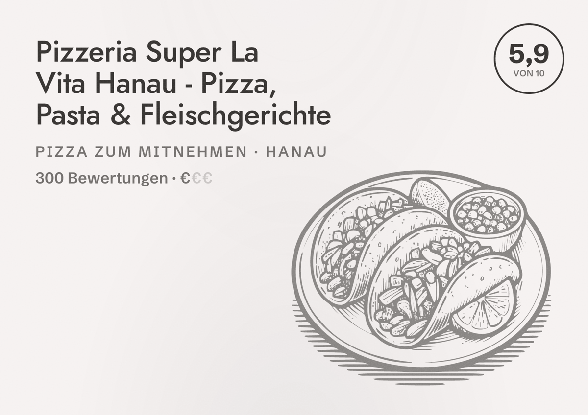 Illustriertes Poster von Pizzeria Super La Vita Hanau - Pizza, Pasta & Fleischgerichte, Pizza zum Mitnehmen in Hanau: Bewertung 5,9 von 10 aus 300 Bewertungen, Preisniveau €