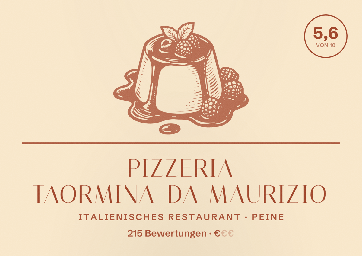 Illustriertes Poster von Pizzeria Taormina Da Maurizio, Italienisches Restaurant in Peine: Bewertung 5,6 von 10 aus 215 Bewertungen, Preisniveau €