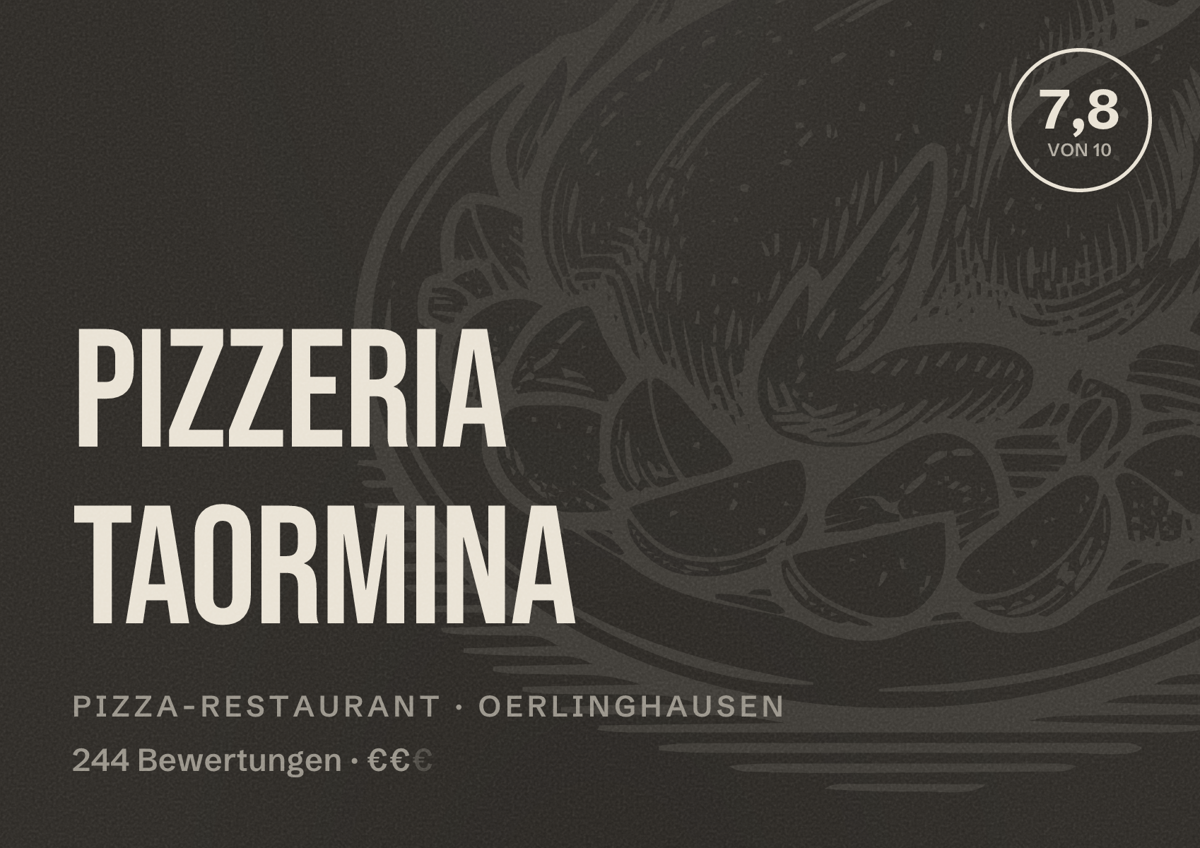 Illustriertes Poster von Pizzeria Taormina, Pizza-Restaurant in Oerlinghausen: Bewertung 7,8 von 10 aus 244 Bewertungen, Preisniveau €€