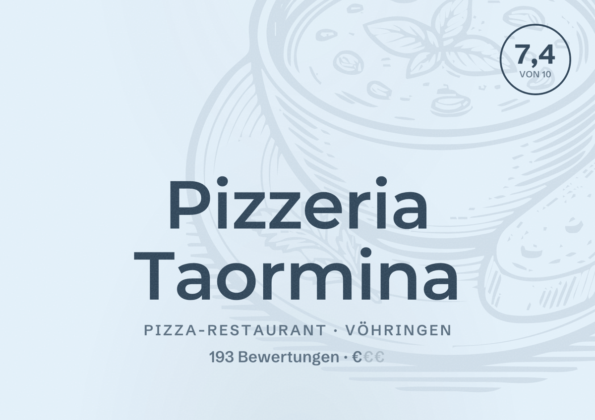 Illustriertes Poster von Pizzeria Taormina, Pizza-Restaurant in Vöhringen: Bewertung 7,4 von 10 aus 193 Bewertungen, Preisniveau €