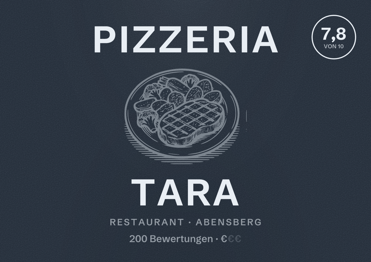 Illustriertes Poster von Pizzeria Tara, Restaurant in Abensberg: Bewertung 7,8 von 10 aus 200 Bewertungen, Preisniveau €