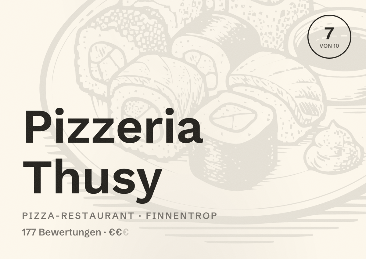 Illustriertes Poster von Pizzeria Thusy, Pizza-Restaurant in Finnentrop: Bewertung 7 von 10 aus 177 Bewertungen, Preisniveau €€
