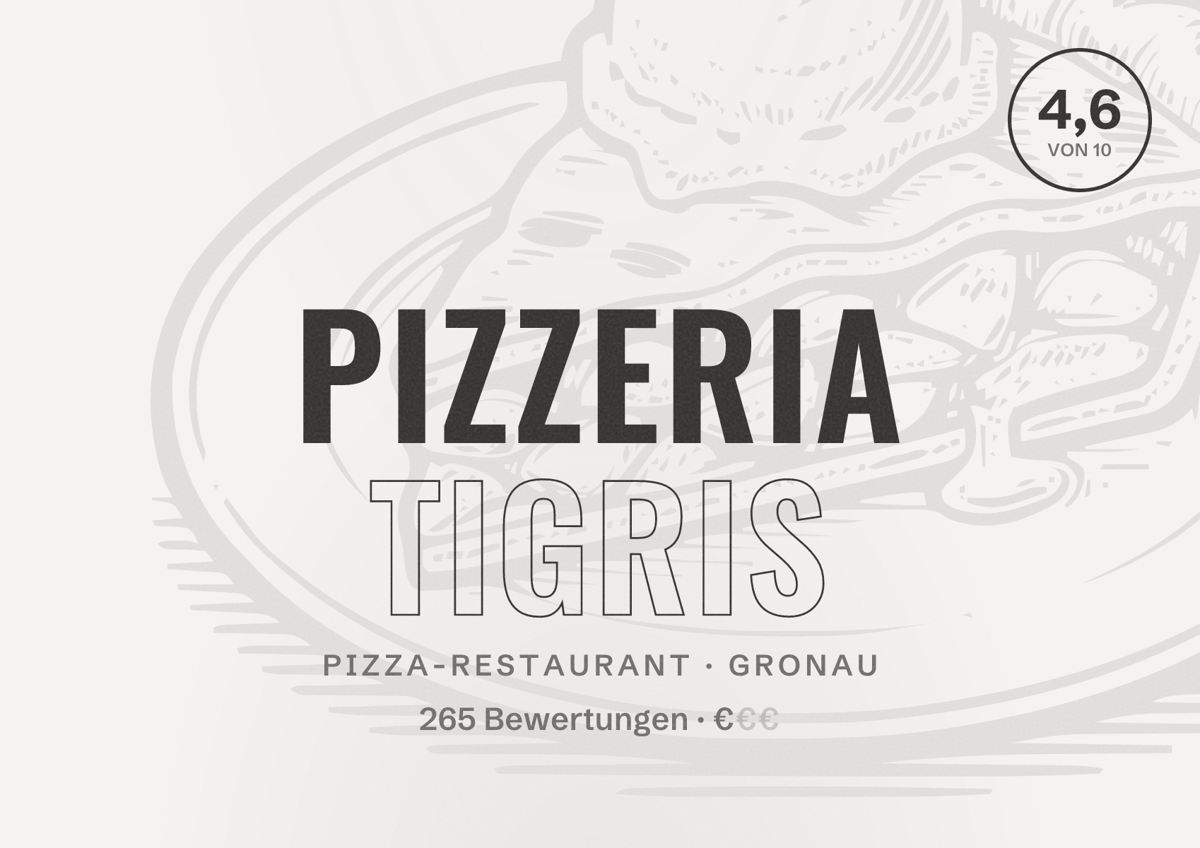 Illustriertes Poster von Pizzeria Tigris, Pizza-Restaurant in Gronau: Bewertung 4,6 von 10 aus 265 Bewertungen, Preisniveau €