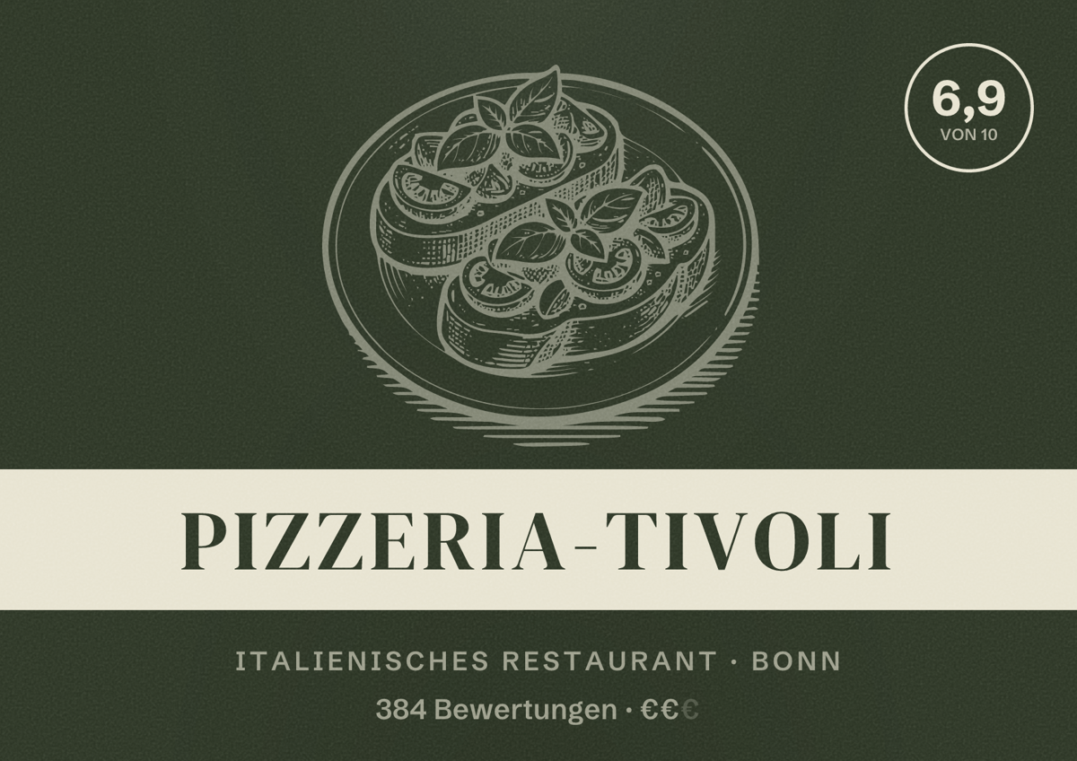 Illustriertes Poster von Pizzeria-Tivoli, Italienisches Restaurant in Bonn: Bewertung 6,9 von 10 aus 384 Bewertungen, Preisniveau €€